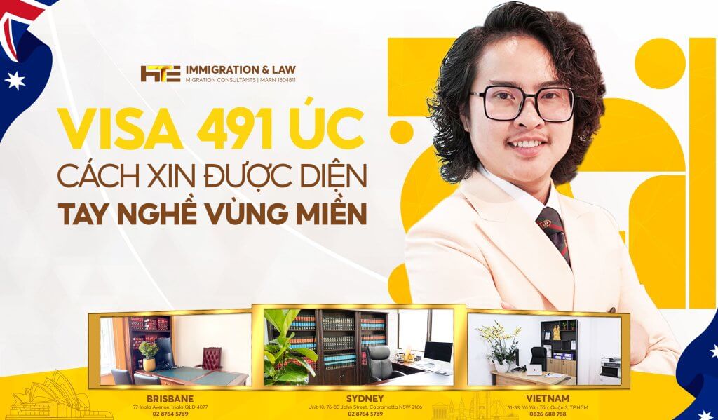 visa 491 úc cách xin được diện tay nghề vùng miền