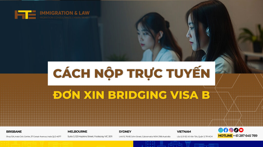 Cach nop truc tuyen don xin Bridging Visa B