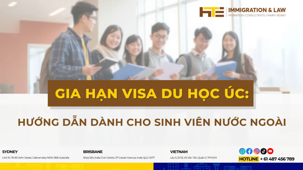 Gia han visa du hoc uc: huong dan danh cho sinh vien nuoc ngoai