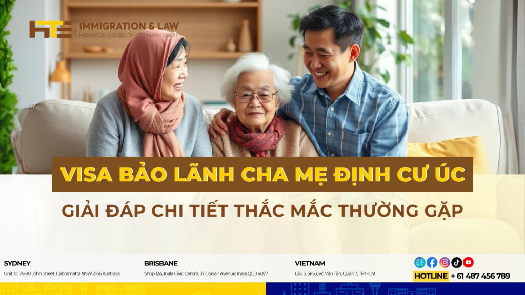 Visa bao lanh cha me dinh cu uc: giai dap chi tiet thac mac thuo