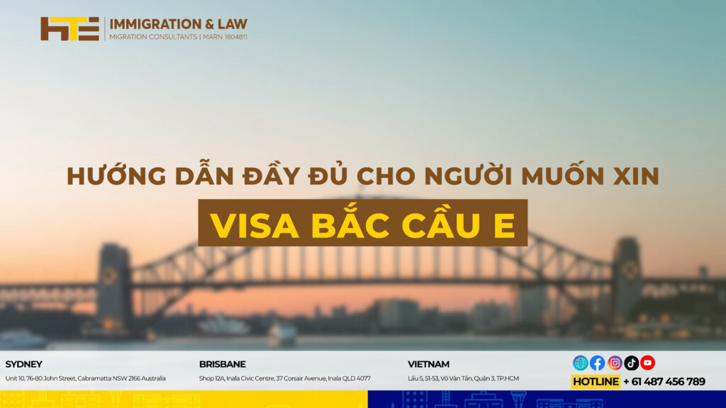 Huong Dan Day Du Cho Nguoi Muon Xin Visa Bac Cau E