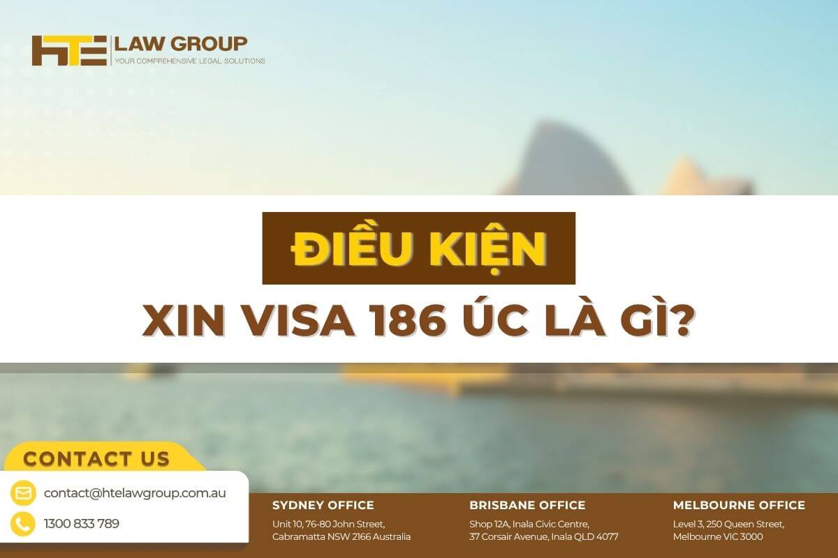 điều kiện xin visa 186