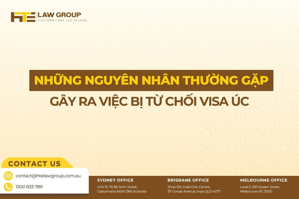 NHUNG NGUYEN NHAN THUONG GAP GAY RA VIEC BI TU CHOI VISA UC